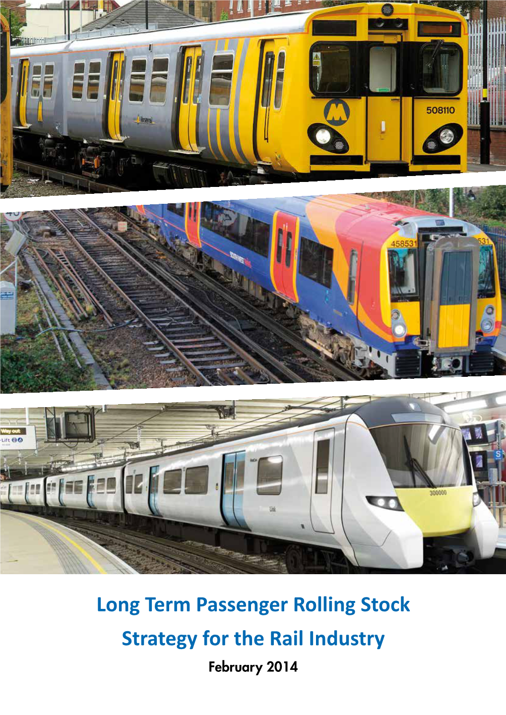 Long Term Passenger Rolling Stock Strategy for the Rail Industry