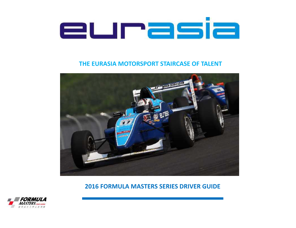 2016 Formula Masters Series Driver Guide the Eurasia Motorsport Staircase of Talent