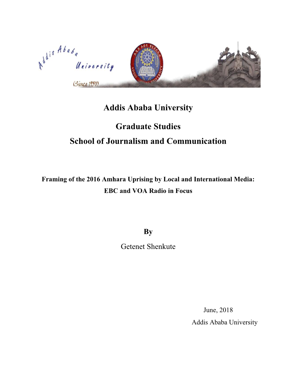 Addis Ababa University Graduate Studies School of Journalism And