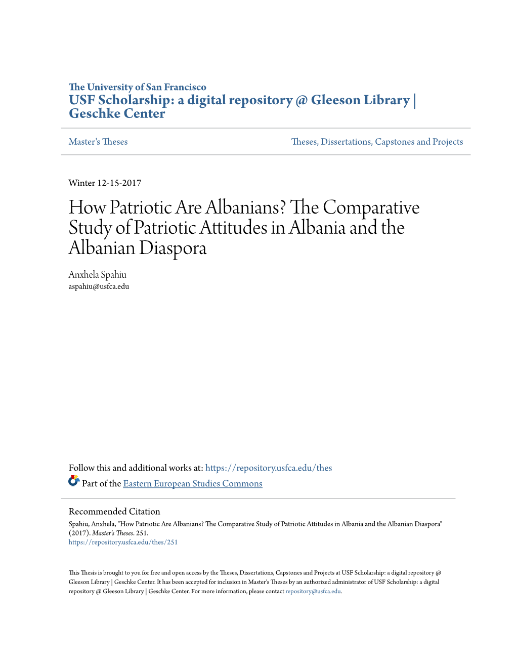 How Patriotic Are Albanians? the Ompc Arative Study of Patriotic Attitudes in Albania and the Albanian Diaspora Anxhela Spahiu Aspahiu@Usfca.Edu