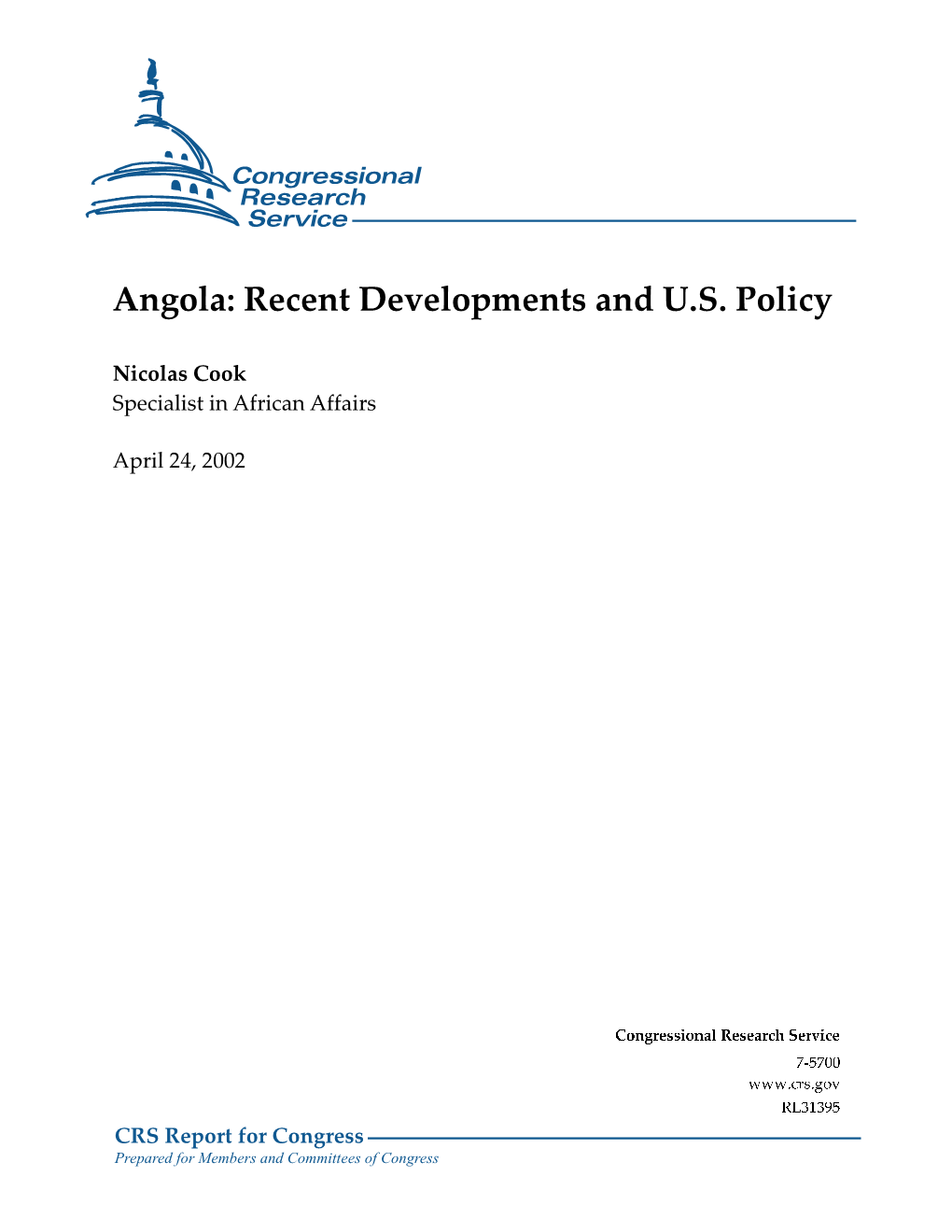 Angolan Government and Its Long-Time Military Adversary, the National Union for the Total Independence of Angola (UNITA) Was Signed on April 4, 2002