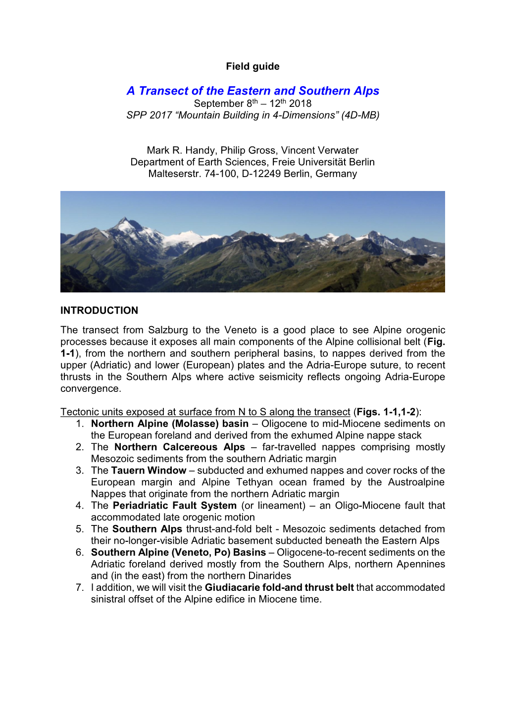 A Transect of the Eastern and Southern Alps September 8Th – 12Th 2018 SPP 2017 “Mountain Building in 4-Dimensions” (4D-MB)