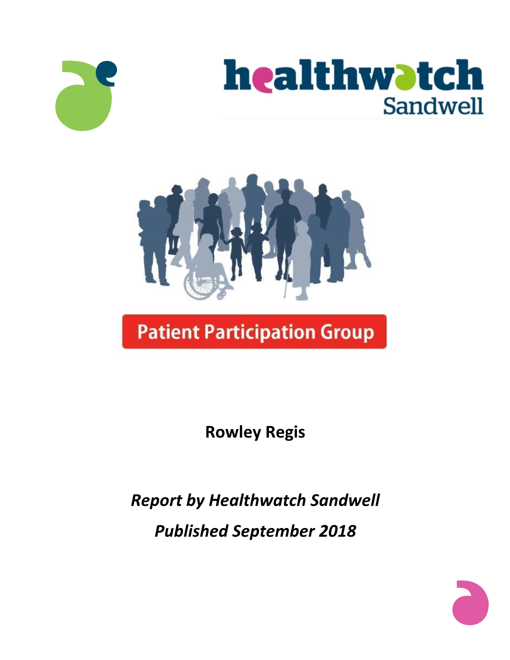 Rowley Regis Report by Healthwatch Sandwell Published September 2018