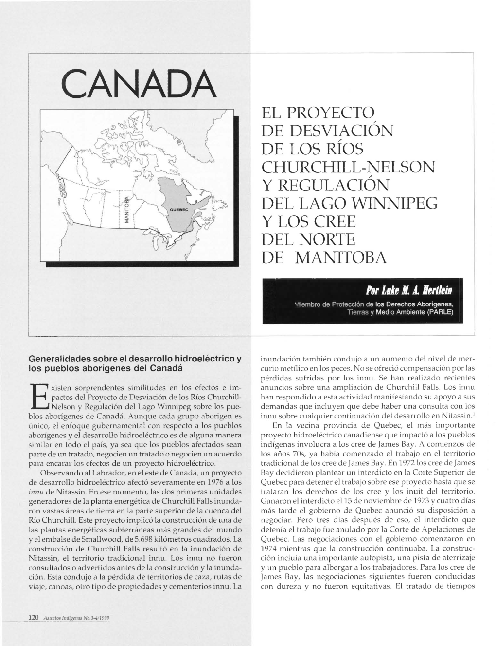 El Proyecto E Desviación E Los Ríos Churchill-Nelson Y Regulación Del Lago Winxipeg Y Los Cree Del Norte E Manitoba