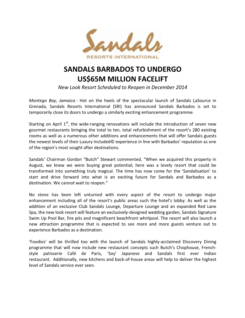 SANDALS BARBADOS to UNDERGO US$65M MILLION FACELIFT New Look Resort Scheduled to Reopen in December 2014