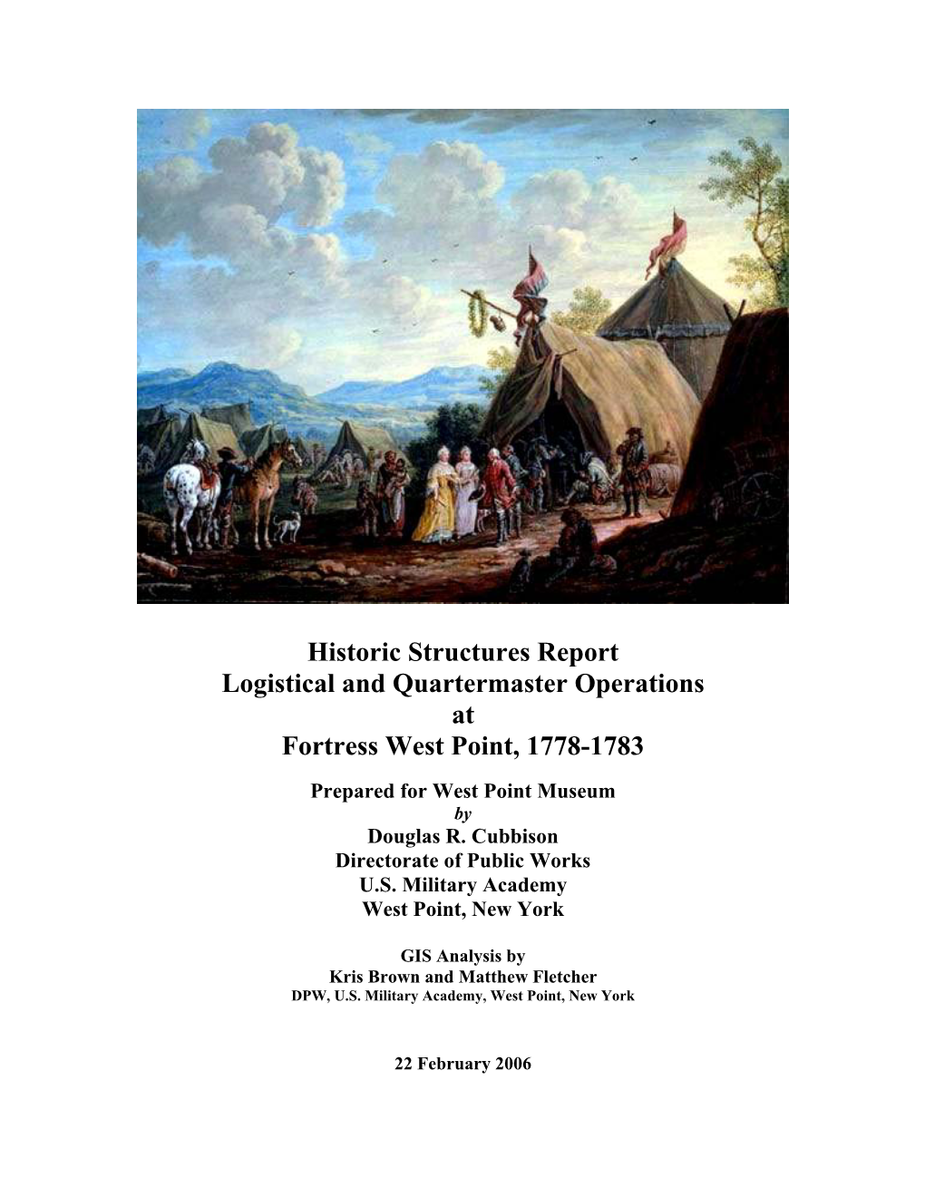 Historic Structures Report Logistical and Quartermaster Operations at Fortress West Point, 1778-1783