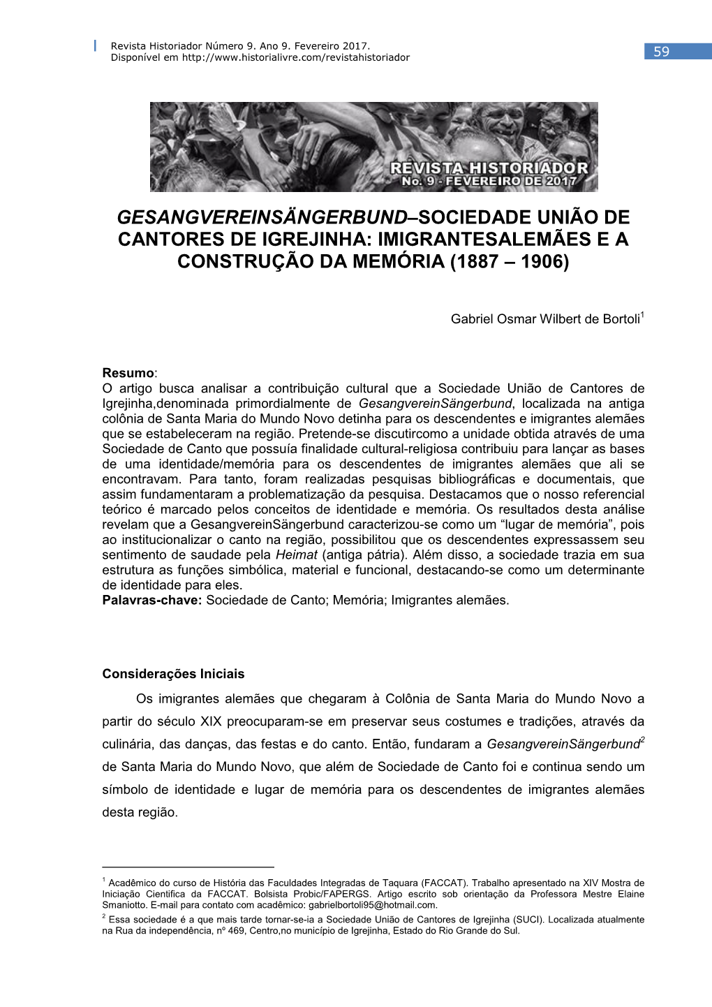 Gesangvereinsängerbund–Sociedade União De Cantores De Igrejinha: Imigrantesalemães E a Construção Da Memória (1887 – 1906)
