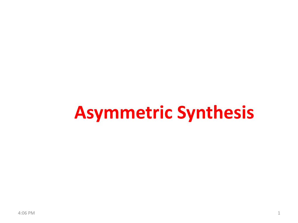 Asymmetric Synthesis