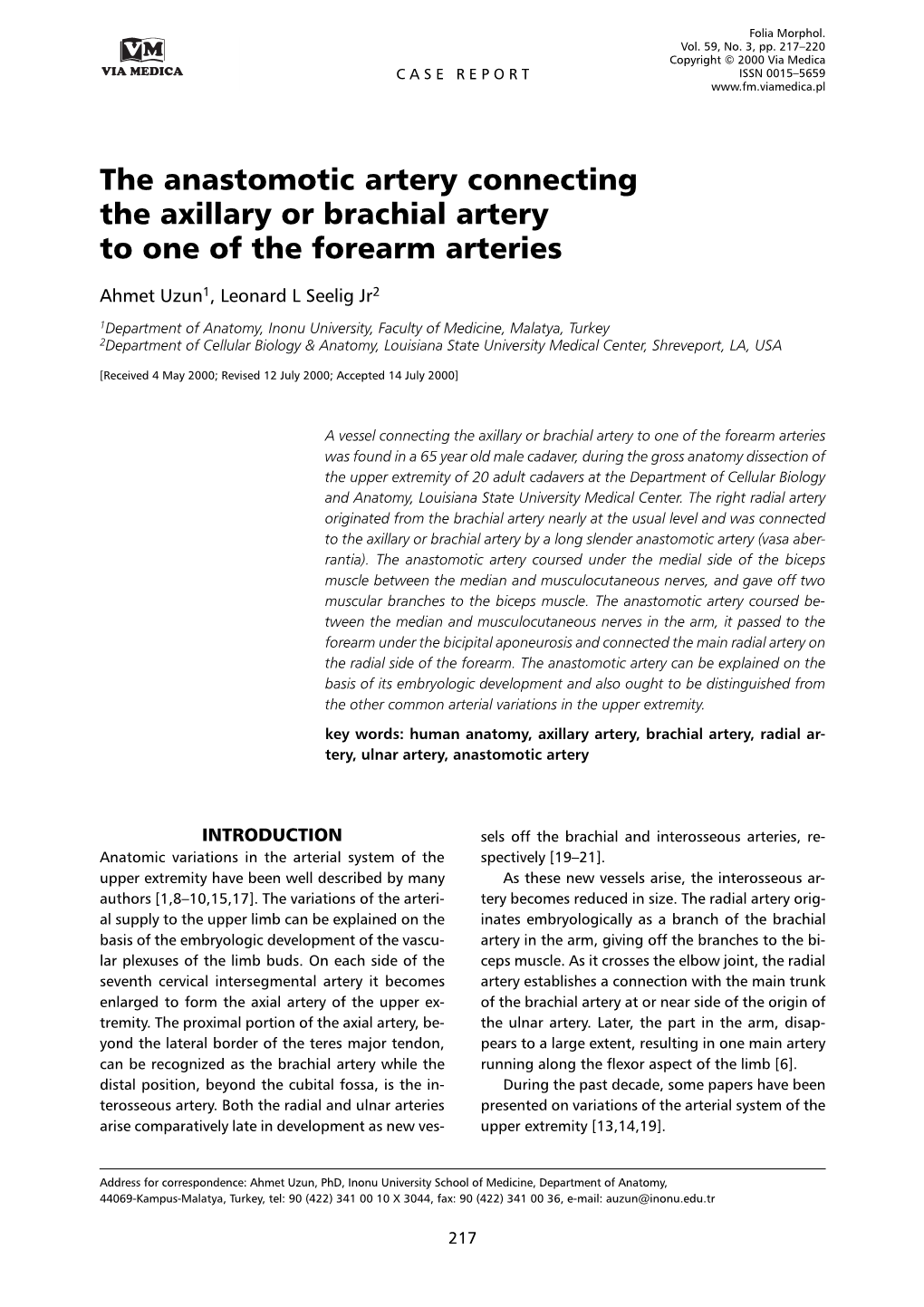 The Anastomotic Artery Connecting the Axillary Or Brachial Artery to One of the Forearm Arteries