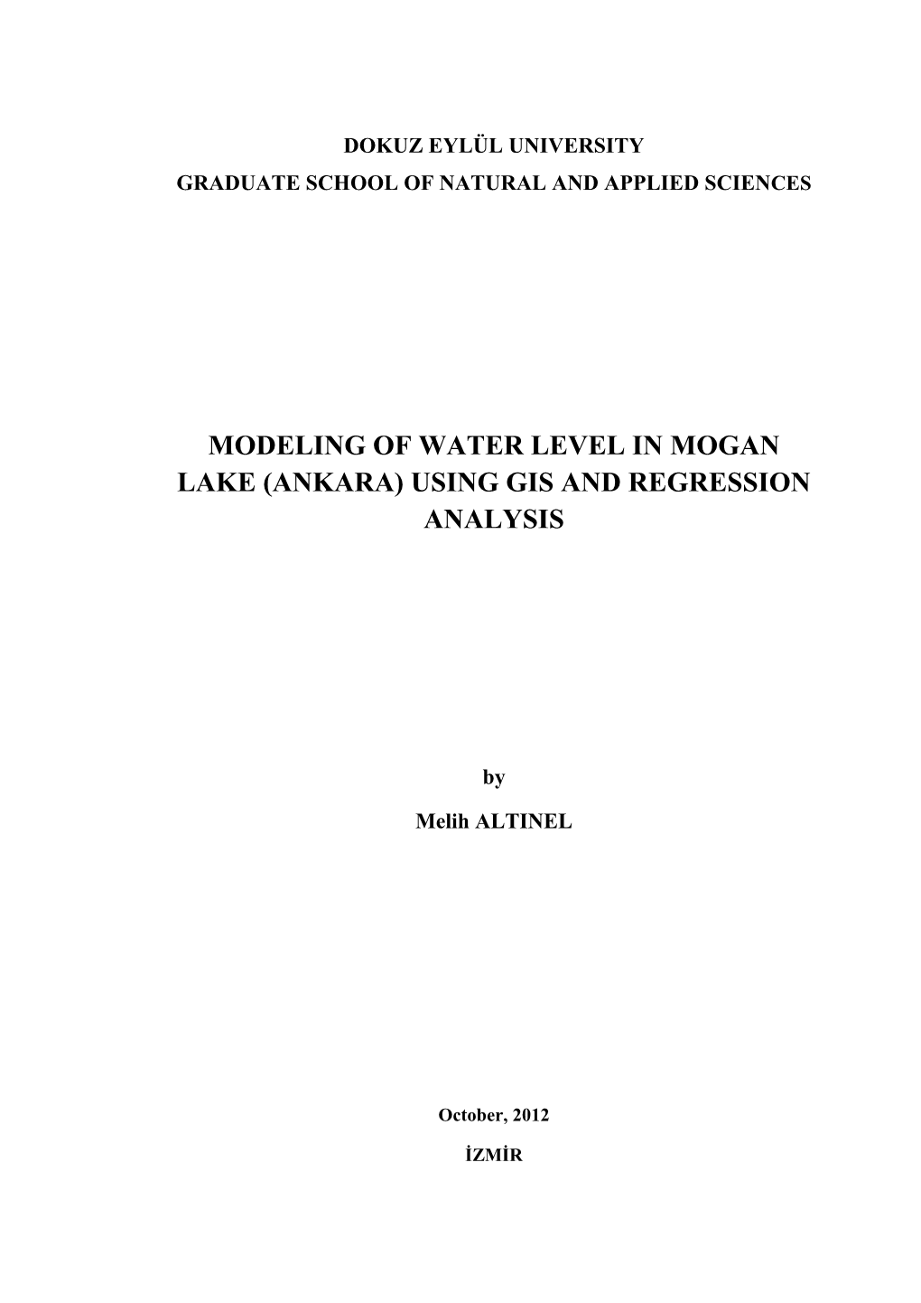 Modeling of Water Level in Mogan Lake (Ankara) Using Gis and Regression Analysis