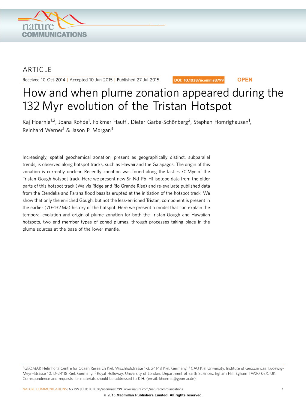 How and When Plume Zonation Appeared During the 132&Thinsp