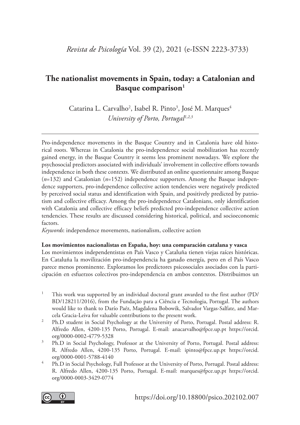 The Nationalist Movements in Spain, Today: a Catalonian and Basque Comparison1