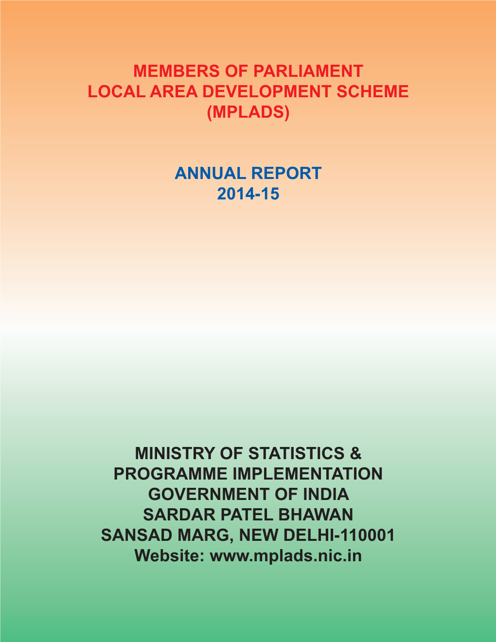 Members of Parliament Local Area Development Scheme (Mplads)