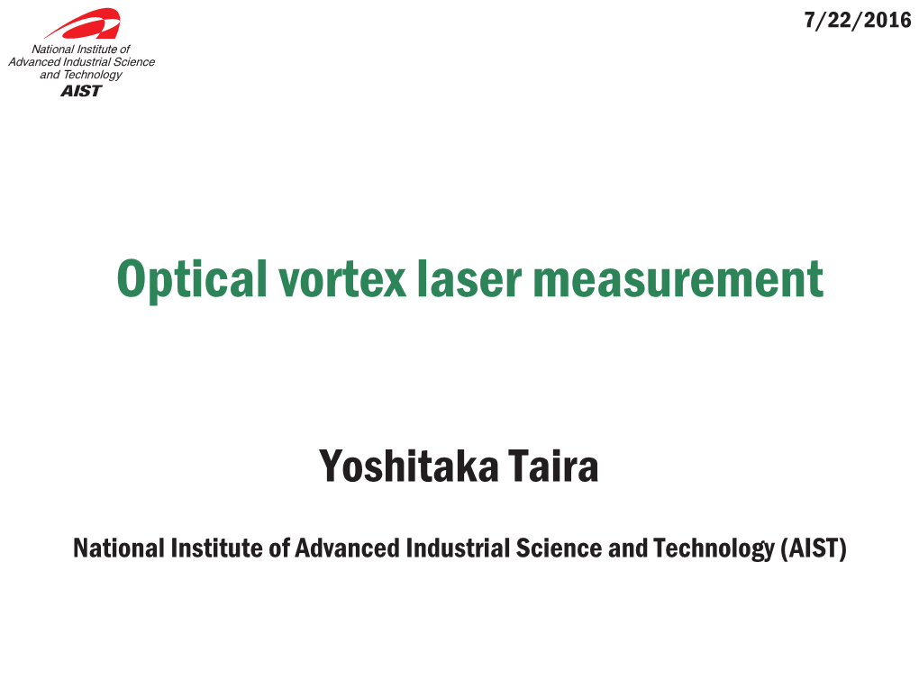 Optical Vortex Laser Measurement