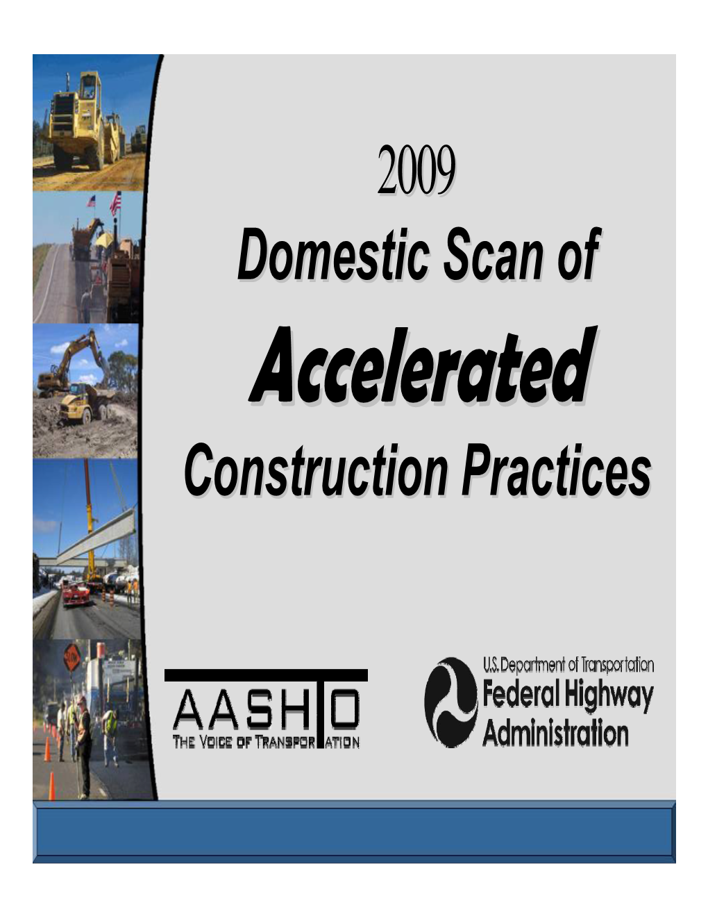 2009 Domestic Scan of Construction Practices