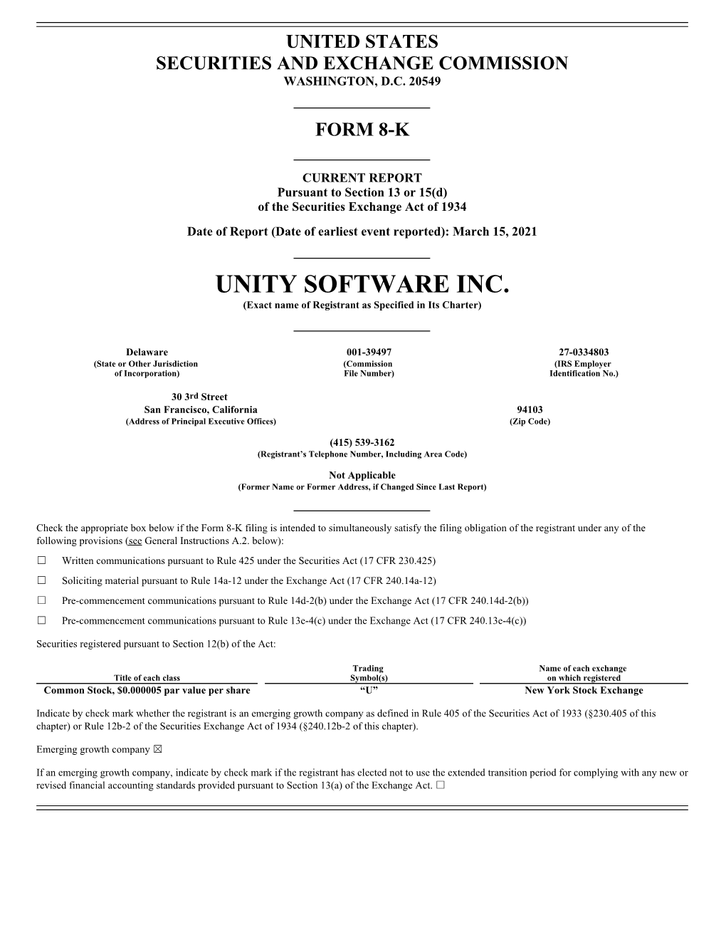 UNITY SOFTWARE INC. (Exact Name of Registrant As Specified in Its Charter)