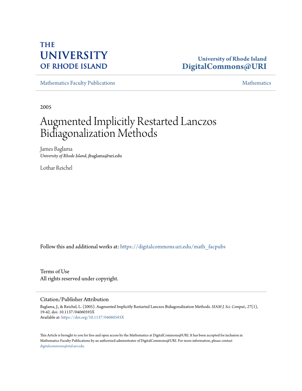 Augmented Implicitly Restarted Lanczos Bidiagonalization Methods James Baglama University of Rhode Island, Jbaglama@Uri.Edu