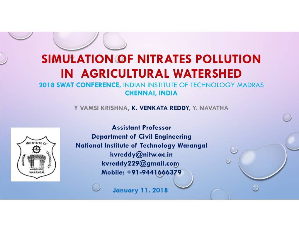 Simulation of Nitrates Pollution in Agricultural Watershed 2018 Swat Conference, Indian Institute of Technology Madras Chennai, India