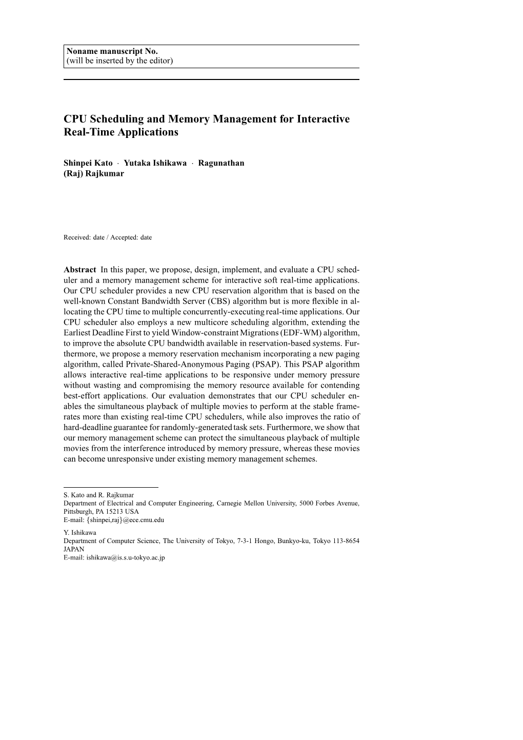 CPU Scheduling and Memory Management for Interactive Real-Time Applications