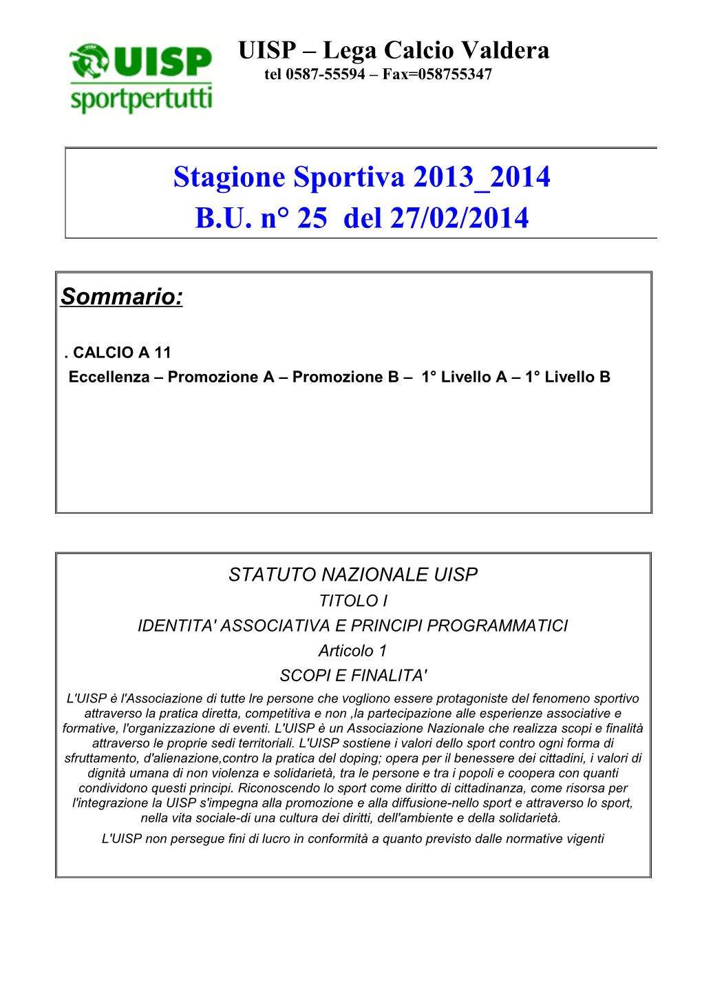 Stagione Sportiva 2013 2014 B.U. N° 25 Del 27/02/2014
