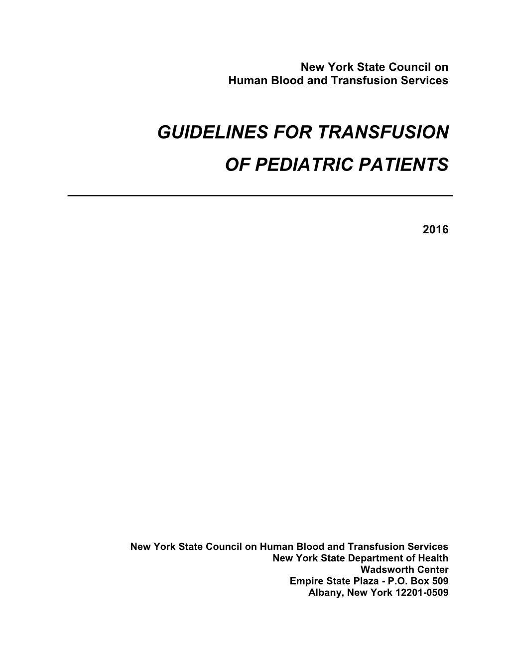 Guidelines for Transfusion of Pediatric Patients Table of Contents