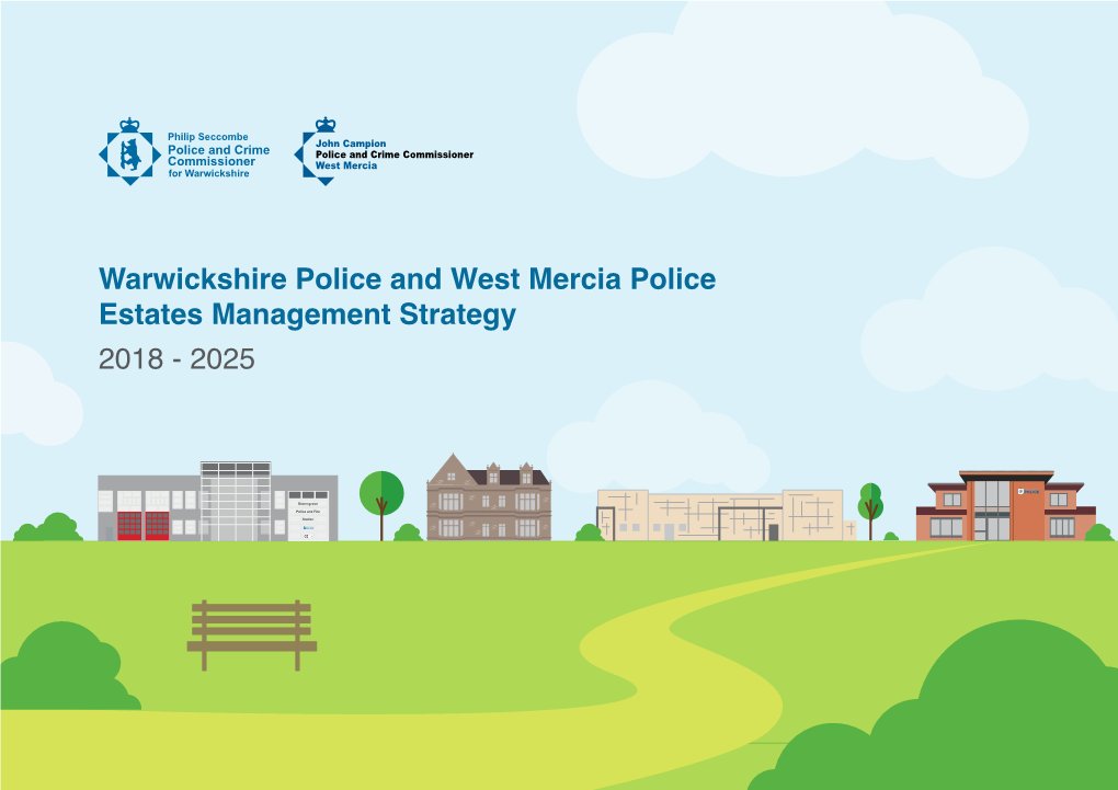 Warwickshire Police and West Mercia Police Estates Management Strategy 2018 - 2025