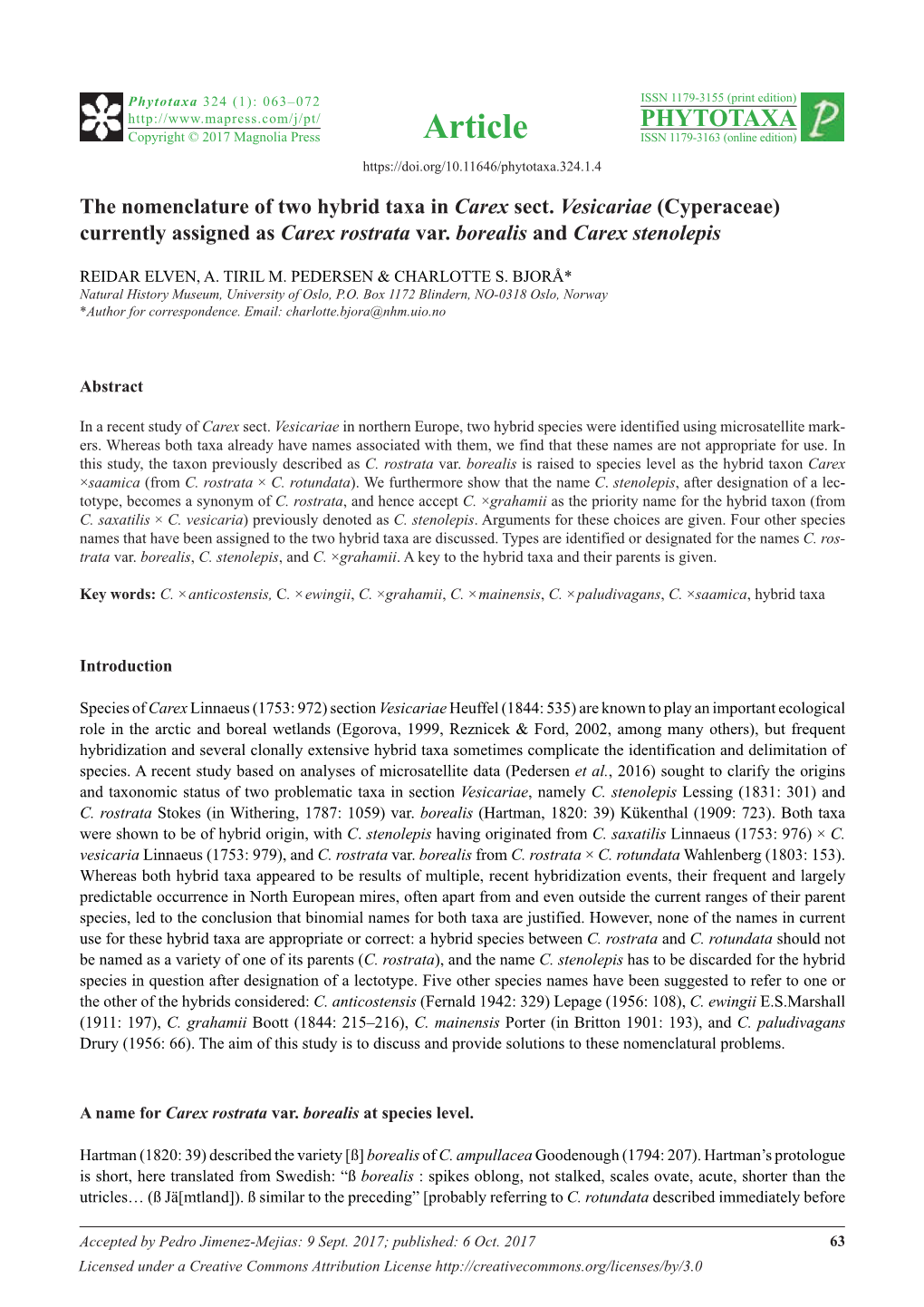 The Nomenclature of Two Hybrid Taxa in Carex Sect. Vesicariae (Cyperaceae) Currently Assigned As Carex Rostrata Var