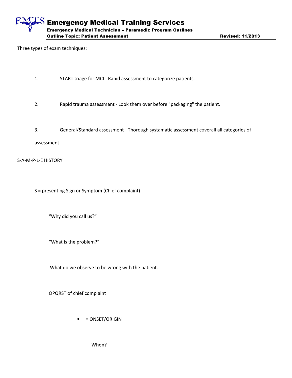 Emergency Medical Training Services Emergency Medical Technician – Paramedic Program Outlines Outline Topic: Patient Assessment Revised: 11/2013