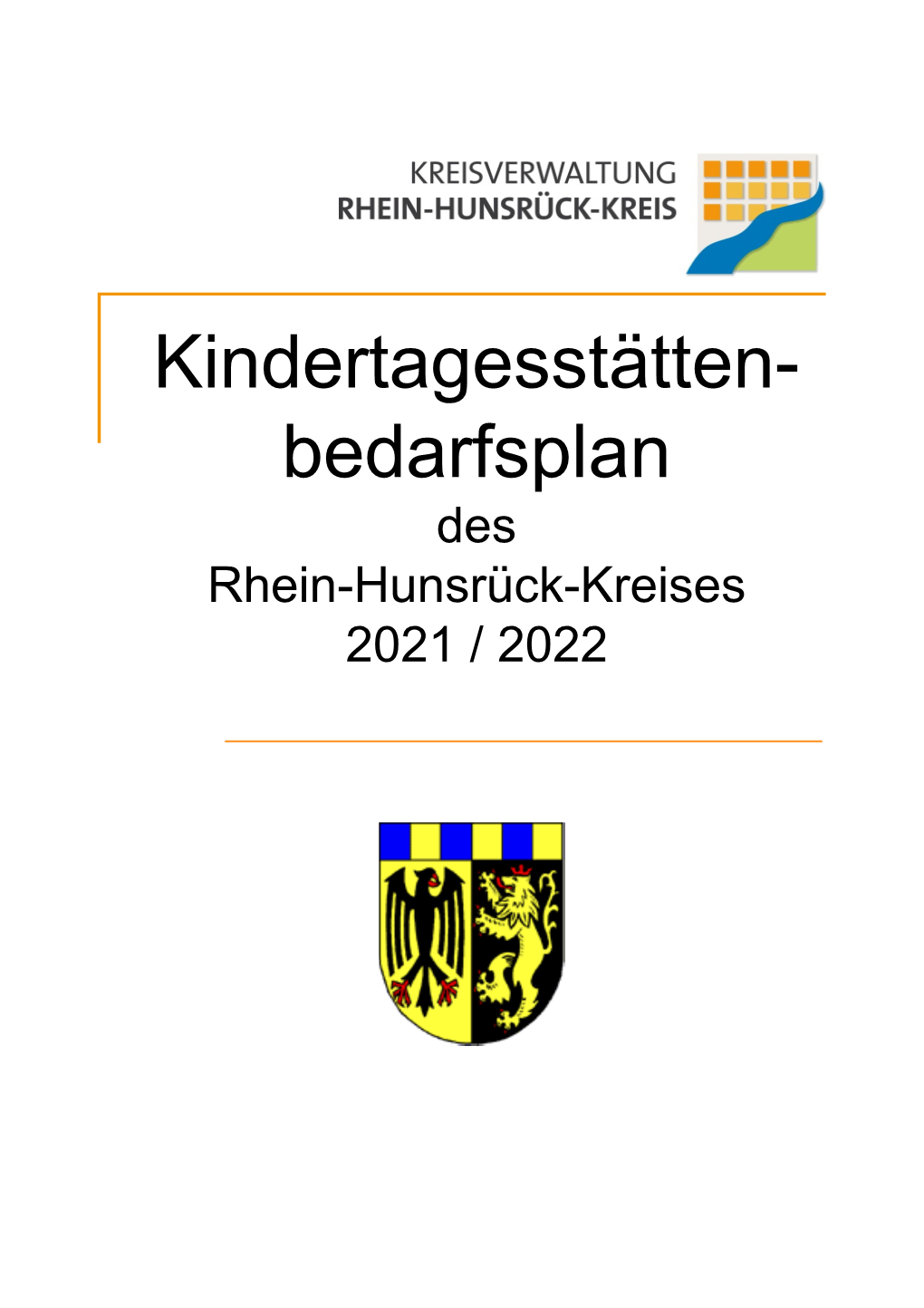 Kindertagesstätten- Bedarfsplan Des Rhein-Hunsrück-Kreises 2021 / 2022