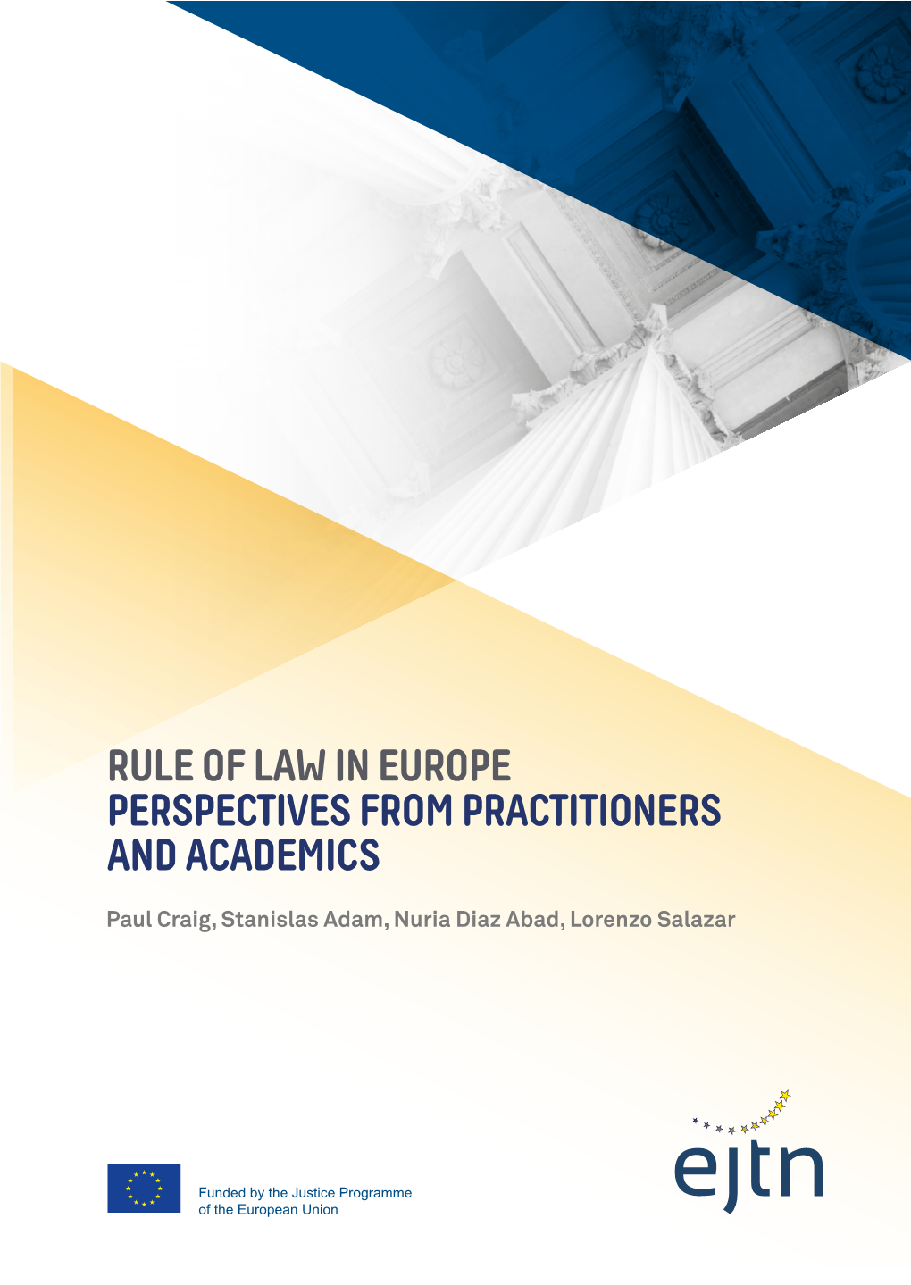 Rule of Law in Europe – Perspectives from Practitioners and Academics