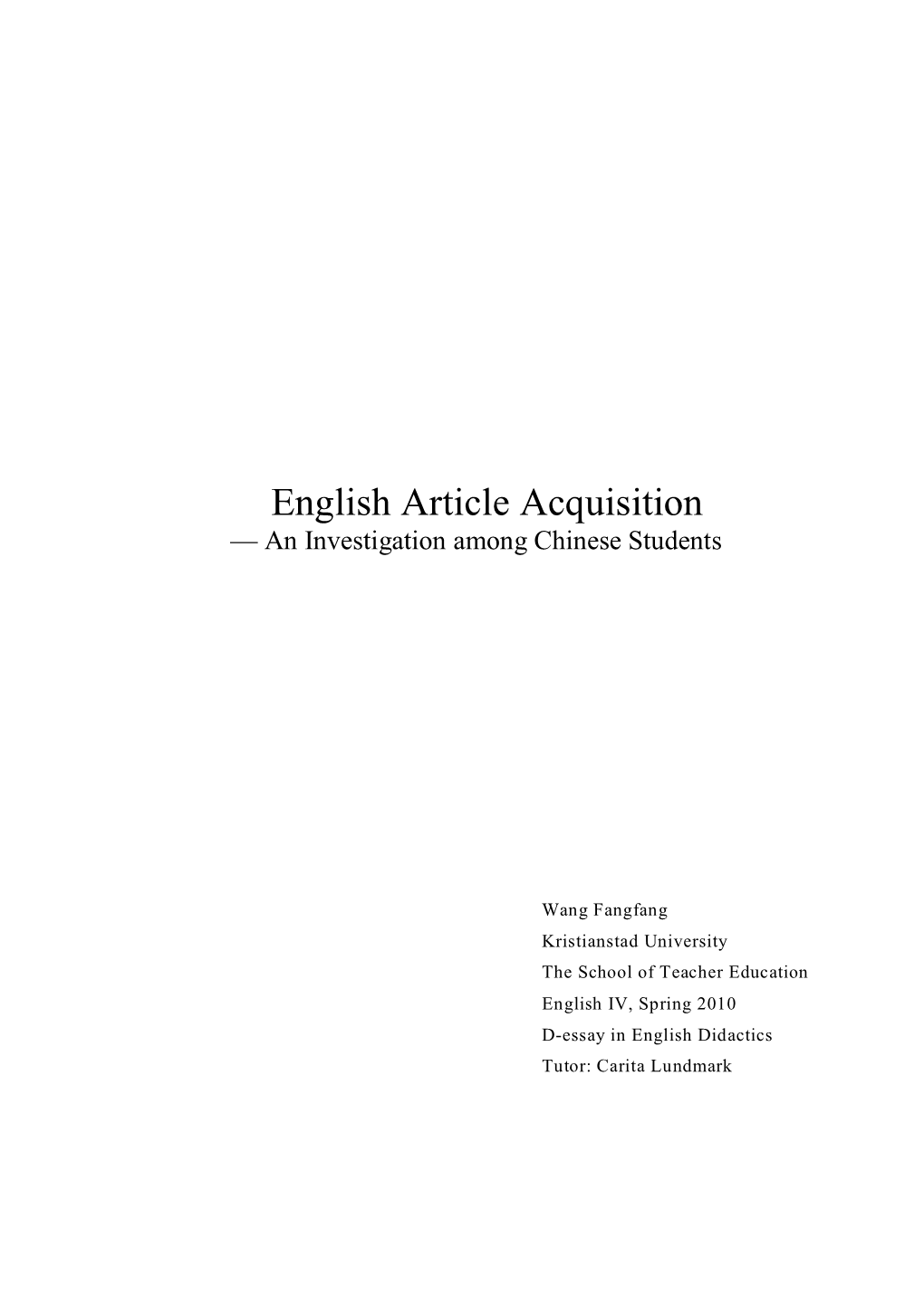 English Article Acquisition — an Investigation Among Chinese Students