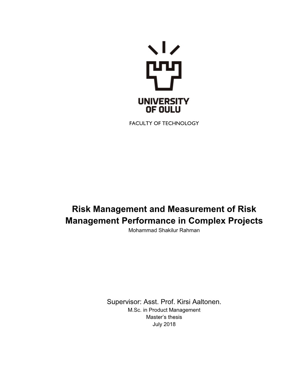 Risk Management and Measurement of Risk Management Performance in Complex Projects Mohammad Shakilur Rahman