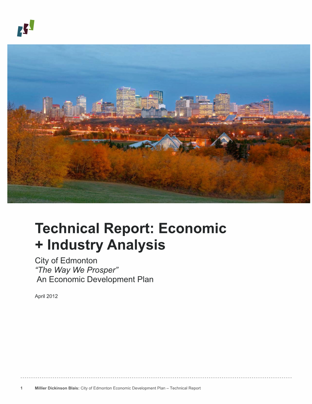 Technical Report: Economic + Industry Analysis City of Edmonton “The Way We Prosper” an Economic Development Plan