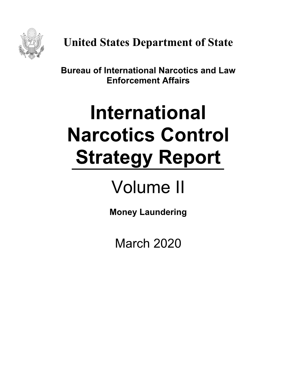 Volume II: Money Laundering” Focuses on the Exposure to This Threat in the Specific Context of Narcotics-Related Money Laundering