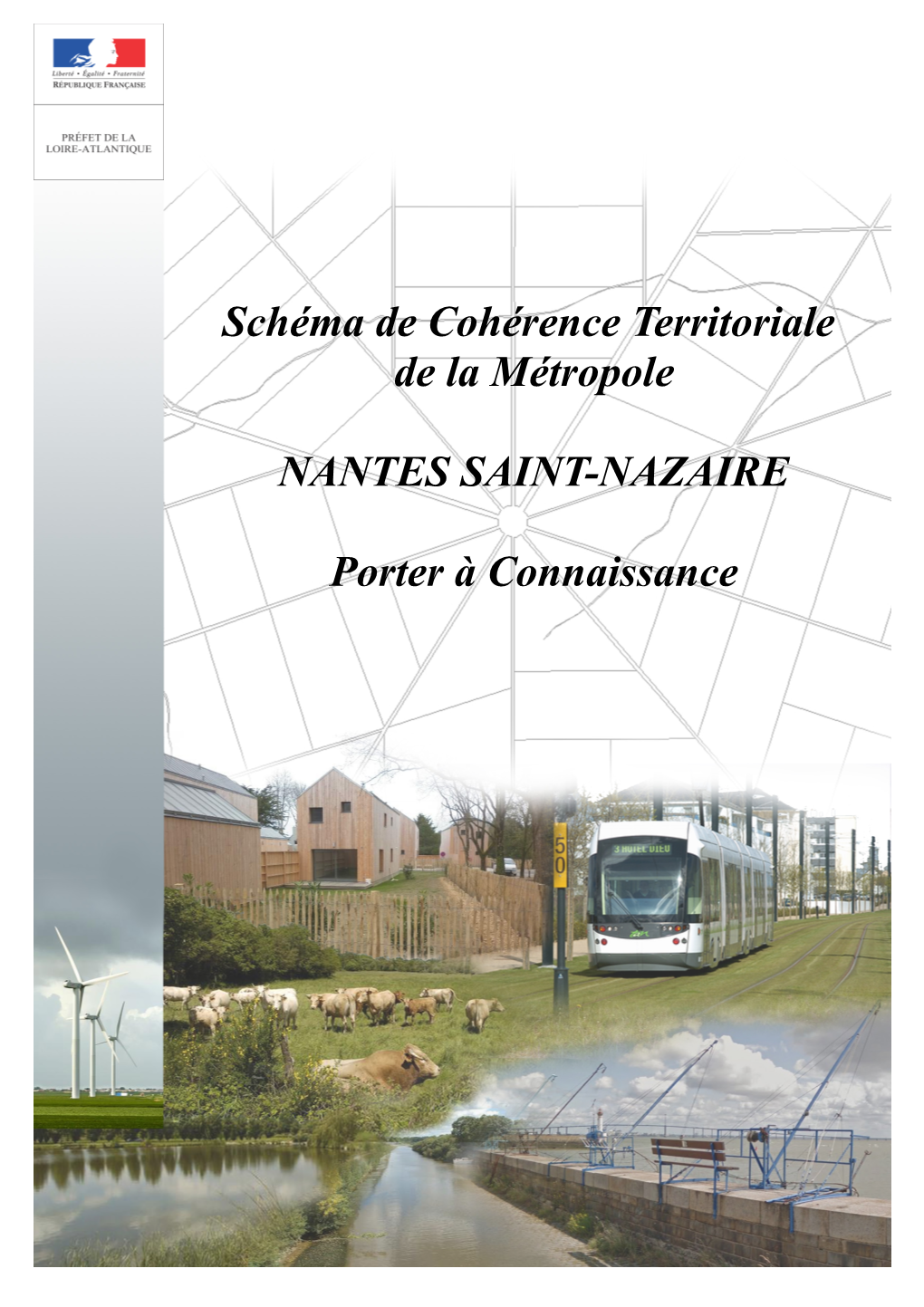 Schéma De Cohérence Territoriale De La Métropole NANTES SAINT-NAZAIRE Porter À Connaissance