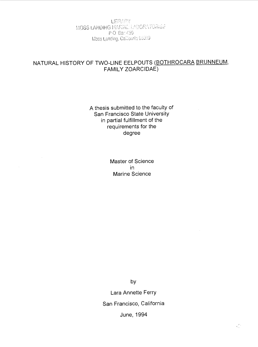 L''' NATURAL HISTORY of TWO-LINE EELPOUTS (BOTHROCARA BRUNNEUM, FAMILY ZOARCIDAE)