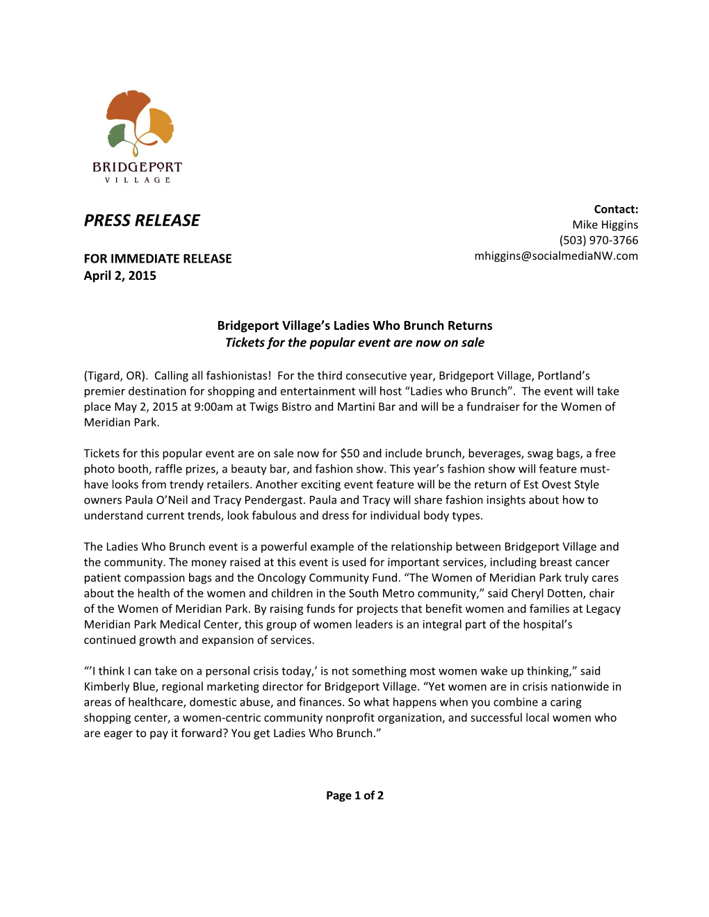 PRESS RELEASE Mike Higgins (503) 970-3766 for IMMEDIATE RELEASE Mhiggins@Socialmedianw.Com April 2, 2015 