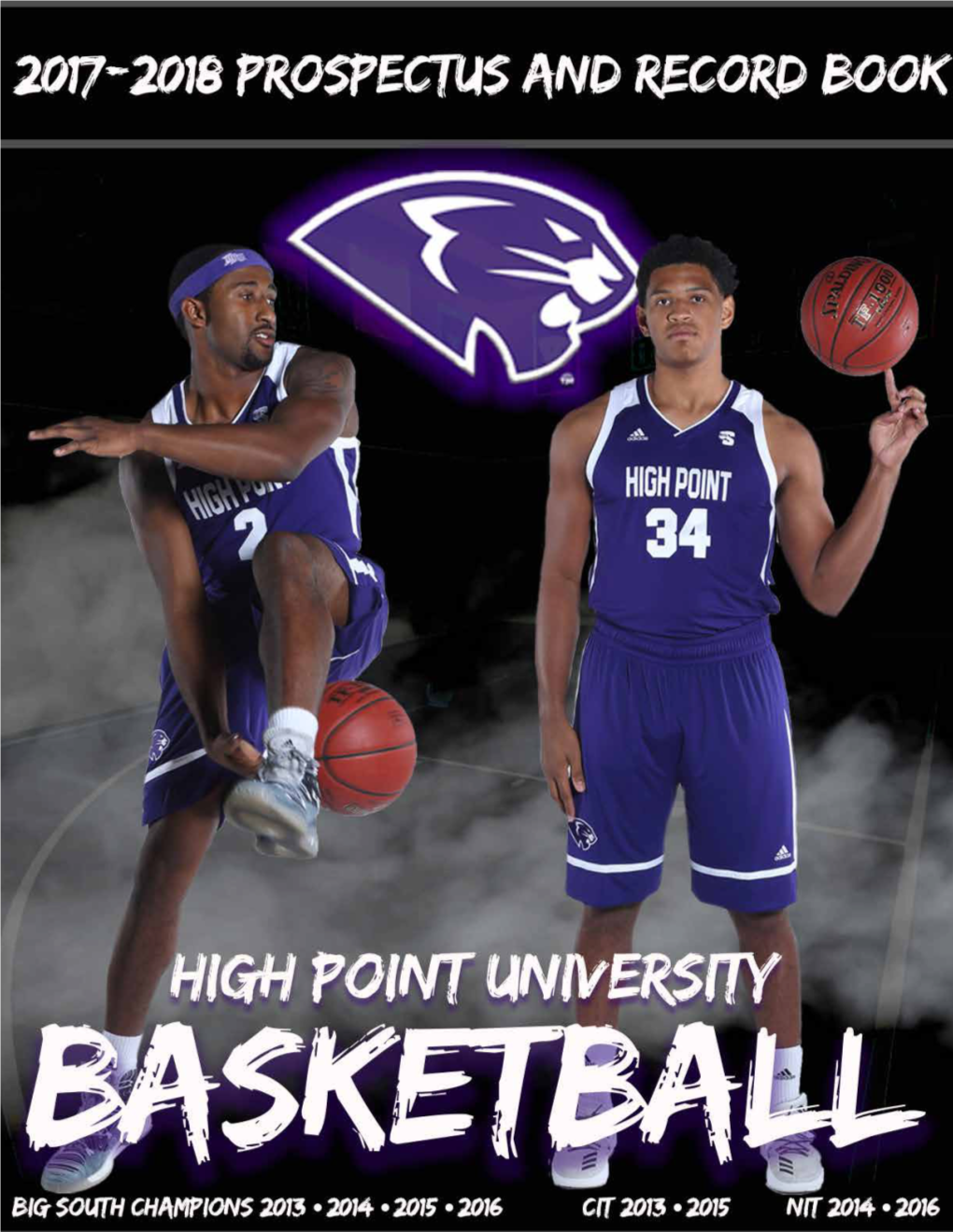 HIGH POINT BASKETBALL 2017-18 Men’S Basketball Prospectus & Record Book