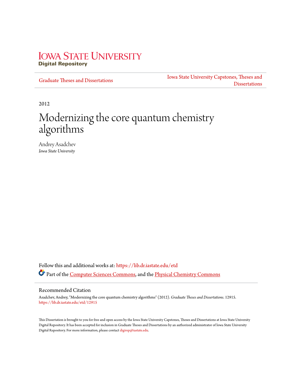 Modernizing the Core Quantum Chemistry Algorithms Andrey Asadchev Iowa State University