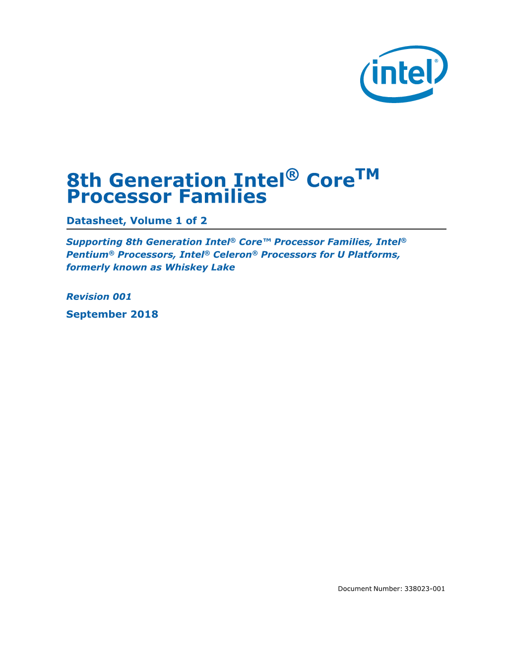 8Th Gen Intel® Core™ Processor Datasheet Volume 1 of 2 338023 8Th Gen Intel® Core™ Processor Datasheet Volume 2 of 2 338024