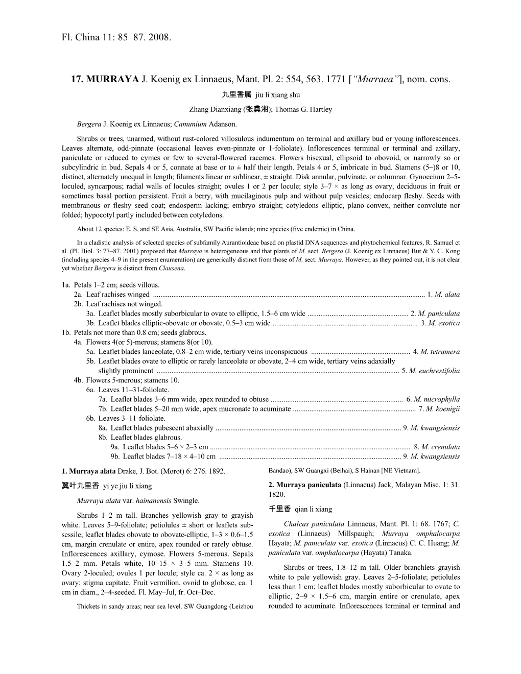 Fl. China 11: 85–87. 2008. 17. MURRAYA J. Koenig Ex Linnaeus