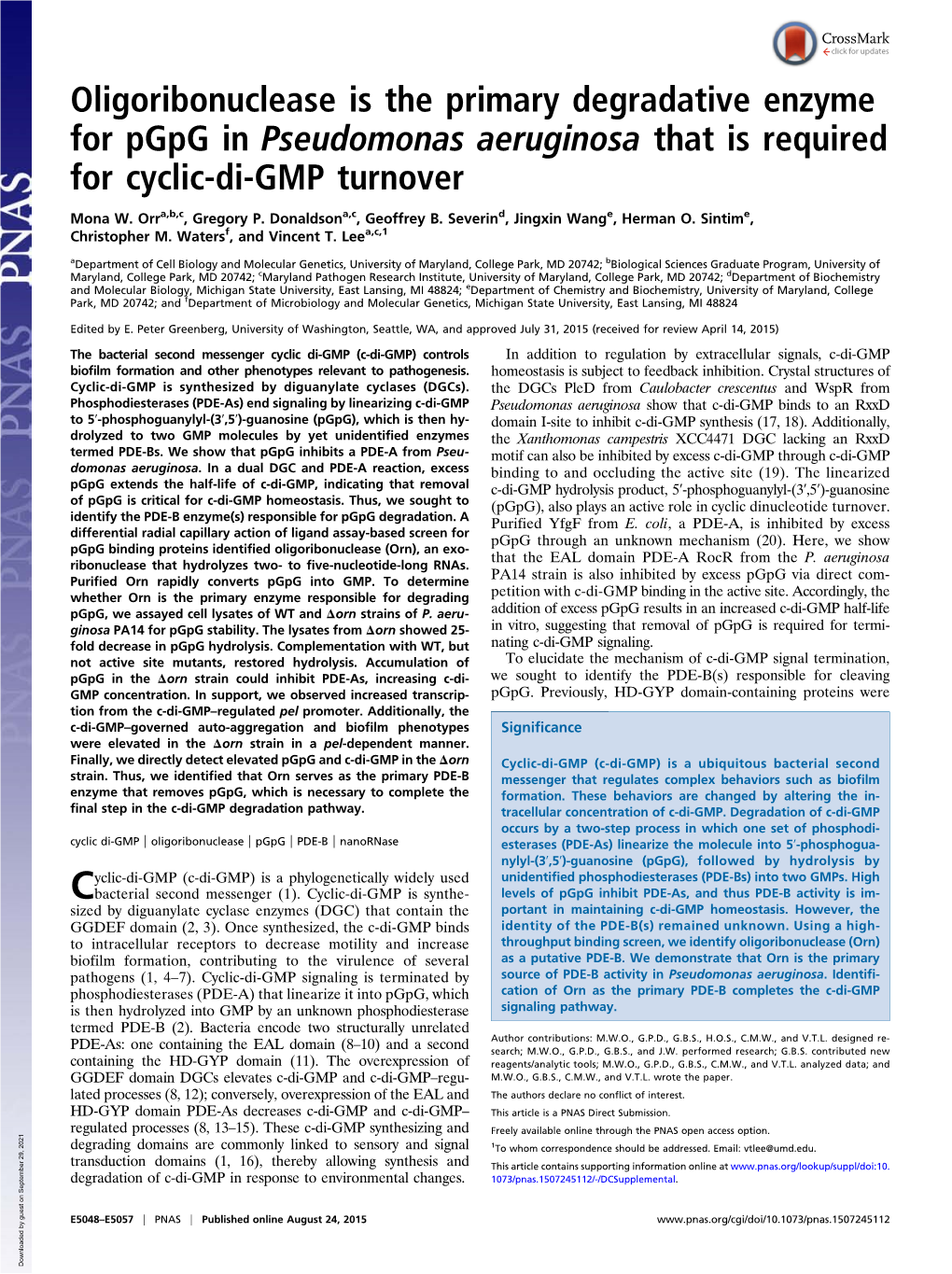 Oligoribonuclease Is the Primary Degradative Enzyme for Pgpg in Pseudomonas Aeruginosa That Is Required for Cyclic-Di-GMP Turnover