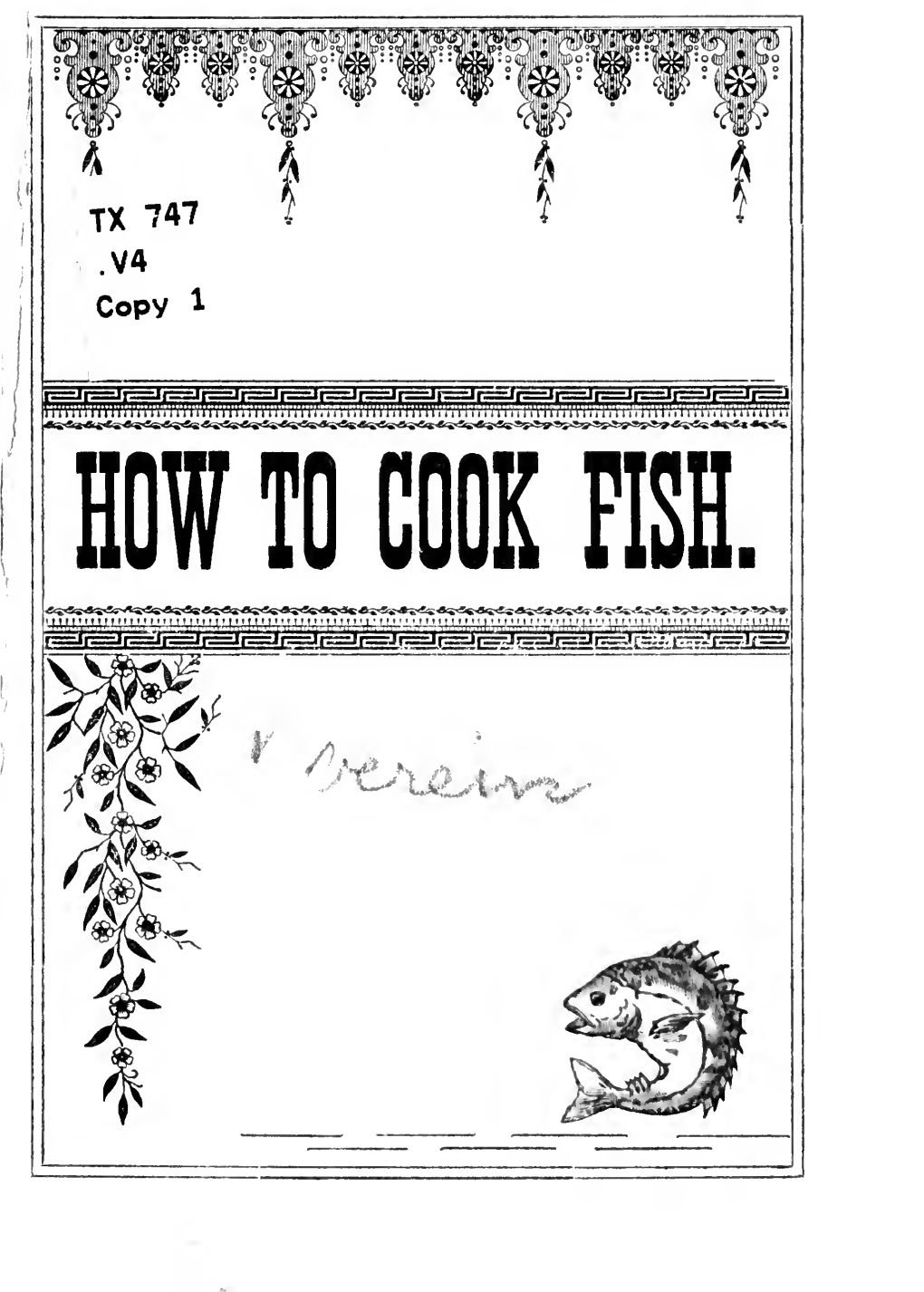 How to Cook Fish. Recipes for Preparing Sea and Fresh Water Fish