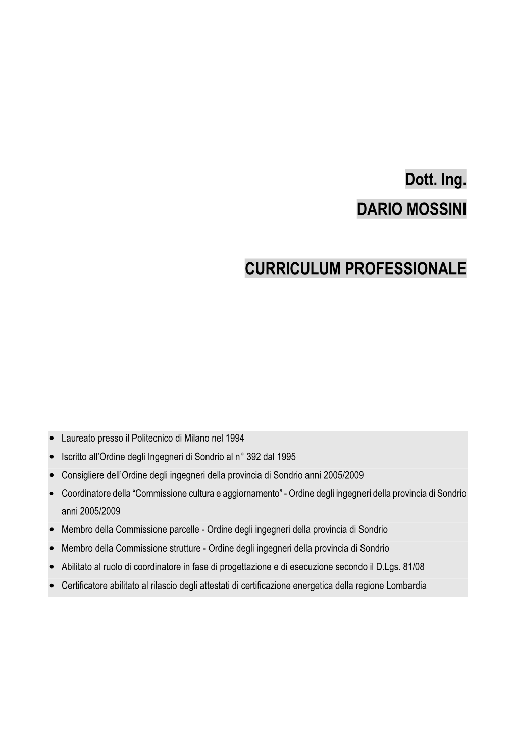 Dott. Ing. DARIO MOSSINI CURRICULUM PROFESSIONALE