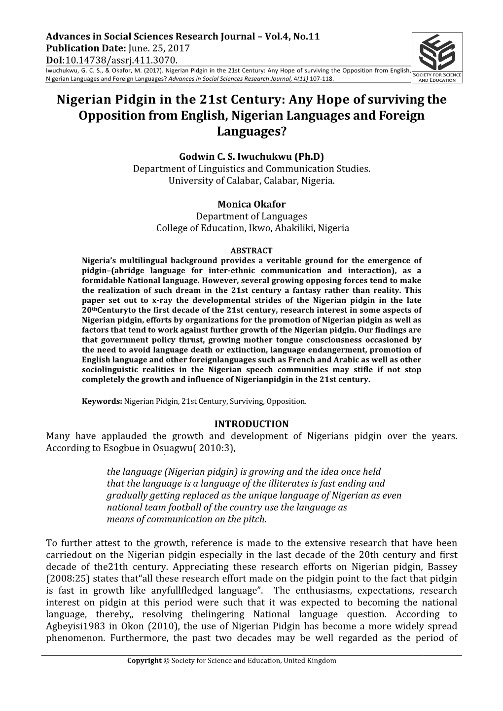 Nigerian Pidgin in the 21St Century: Any Hope of Surviving the Opposition from English, Nigerian Languages and Foreign Languag