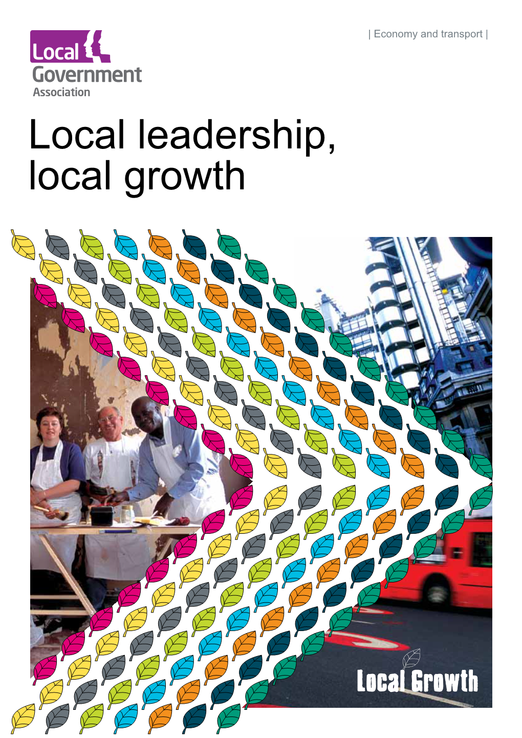 Local Leadership, Local Growth Contents
