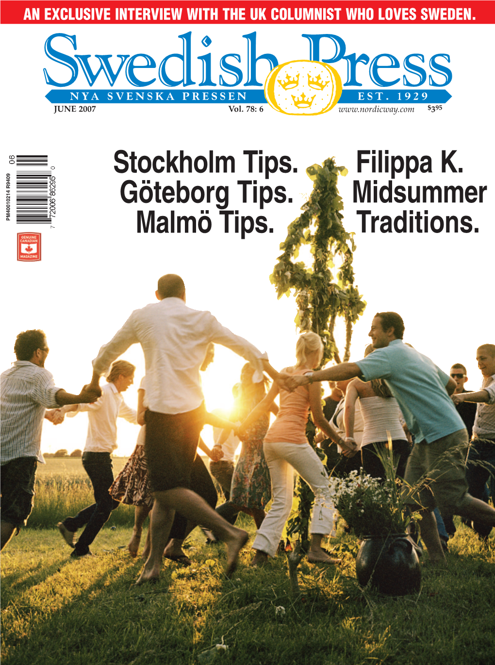 Stockholm Tips. Göteborg Tips. Malmö Tips. Filippa K. Midsummer Traditions