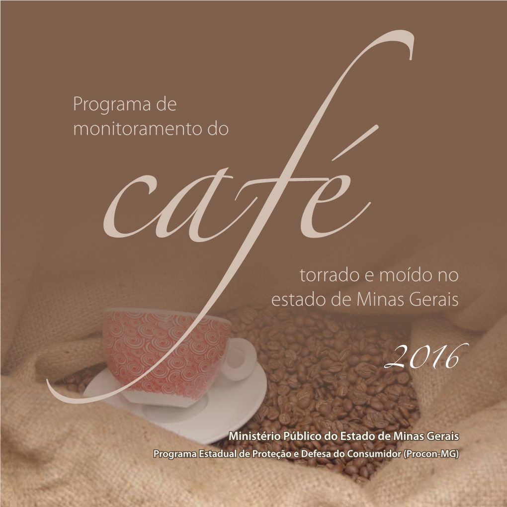 Café Torrado E Moído Em Minas Gerais