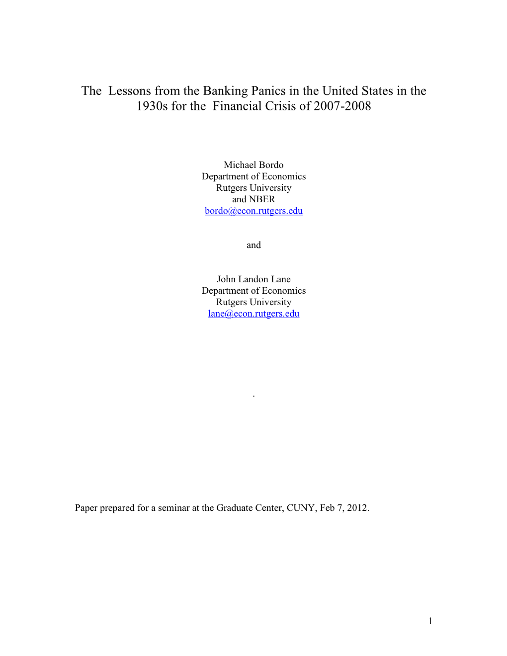 The Banking Panics in the United States in the 1930S for the Financial Crisis of 2007-2008