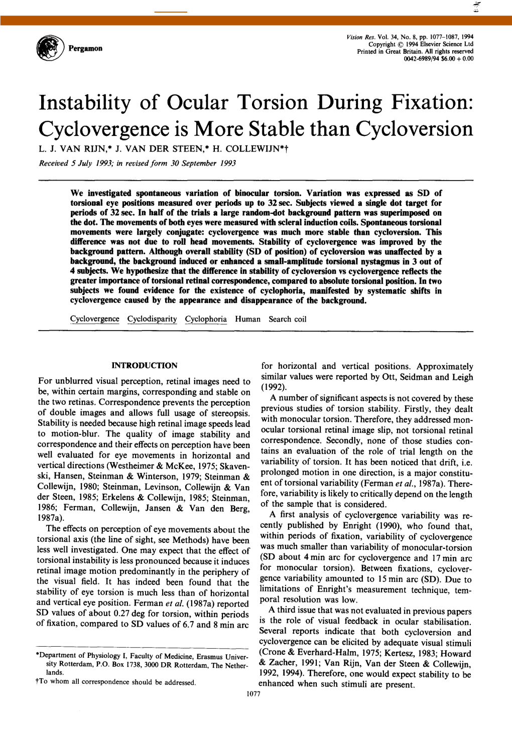 Instability of Ocular Torsion During Fixation: Cyclovergence Is More Stable Than Cycloversion L